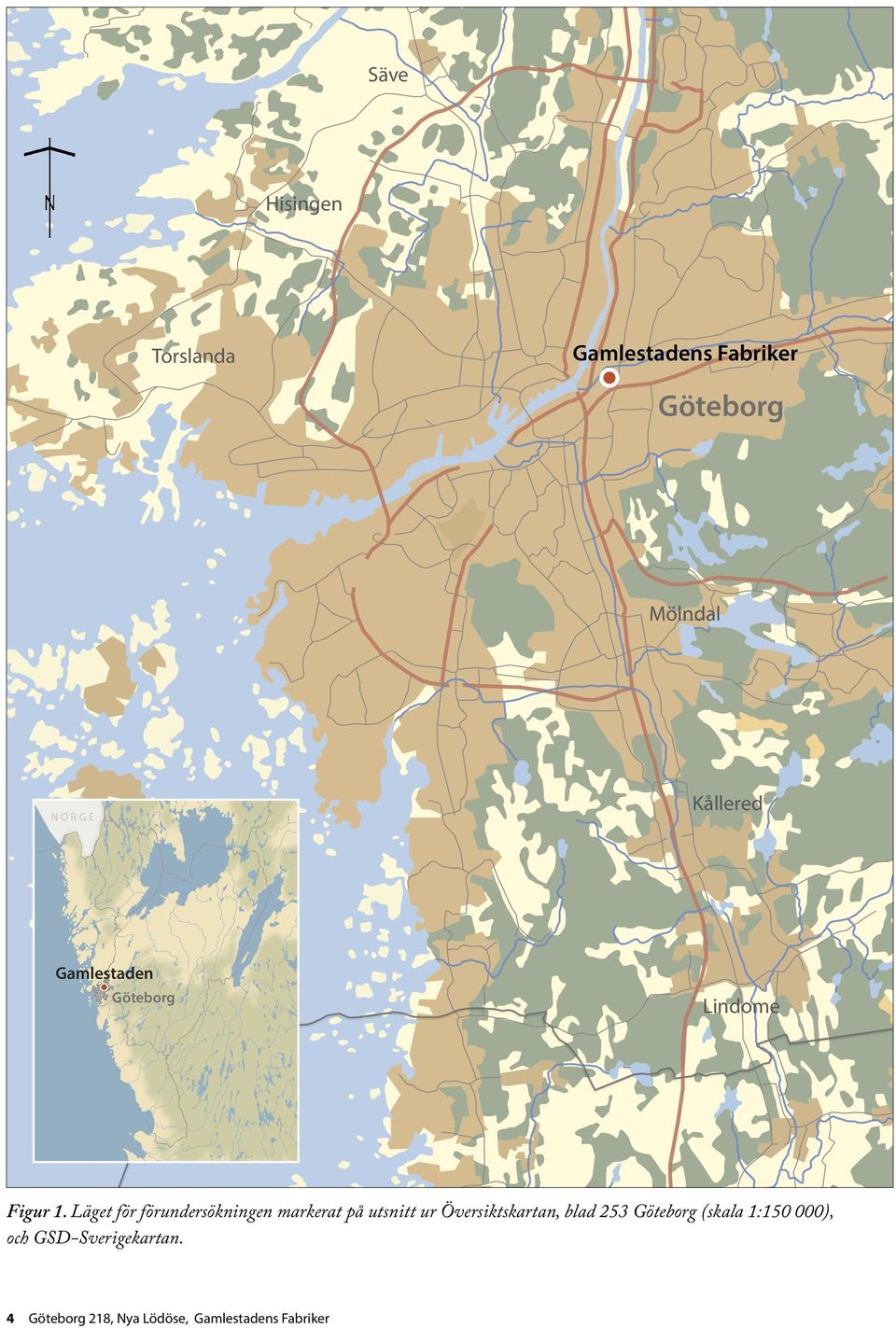 Läget för förundersökningen markerat på utsnitt ur Översiktskartan, blad 253