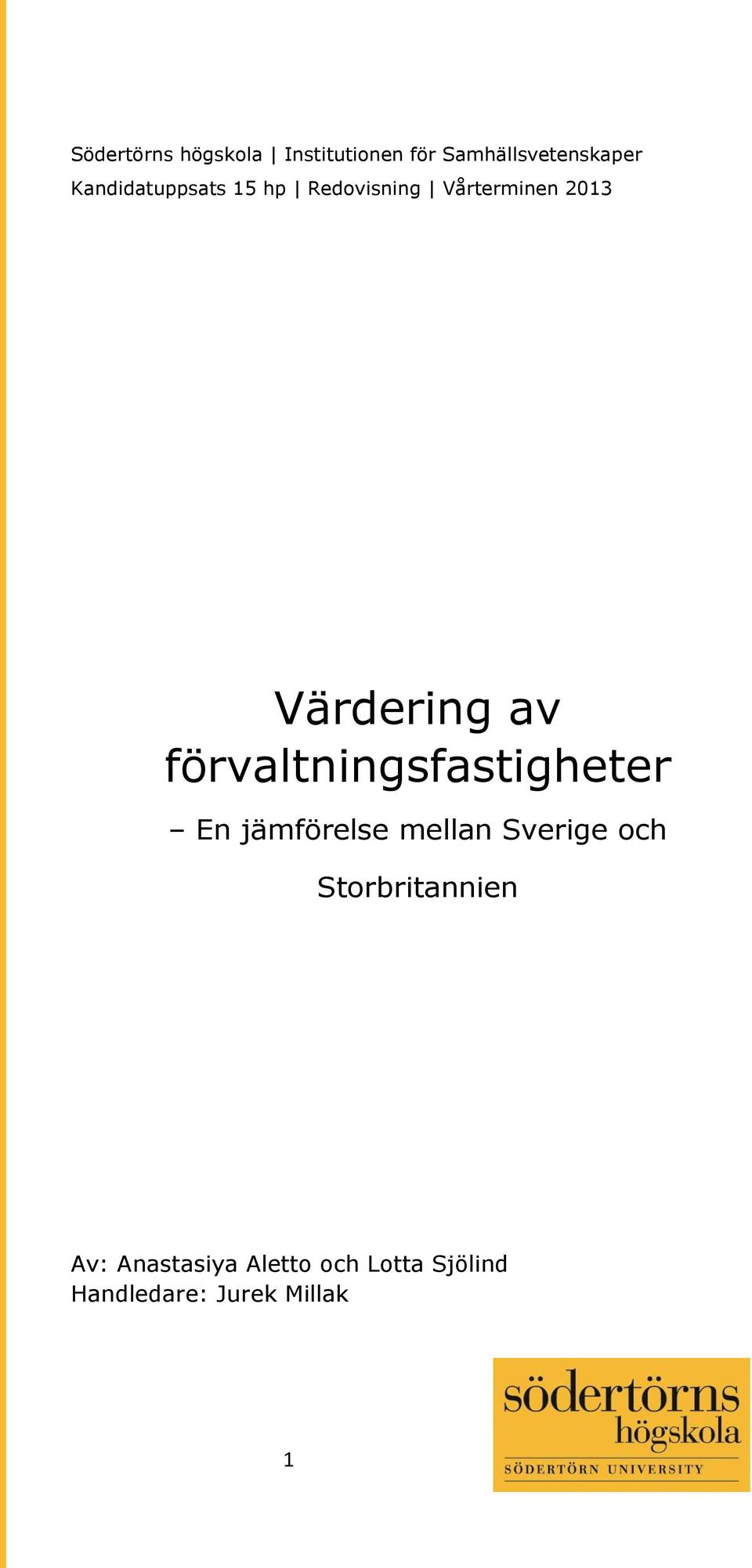 förvaltningsfastigheter En jämförelse mellan Sverige och