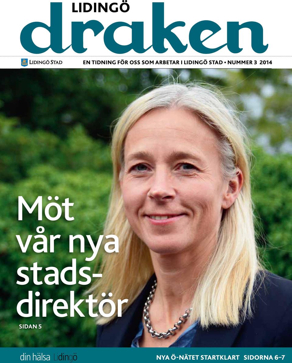 2014 Möt vår nya stadsdirektör