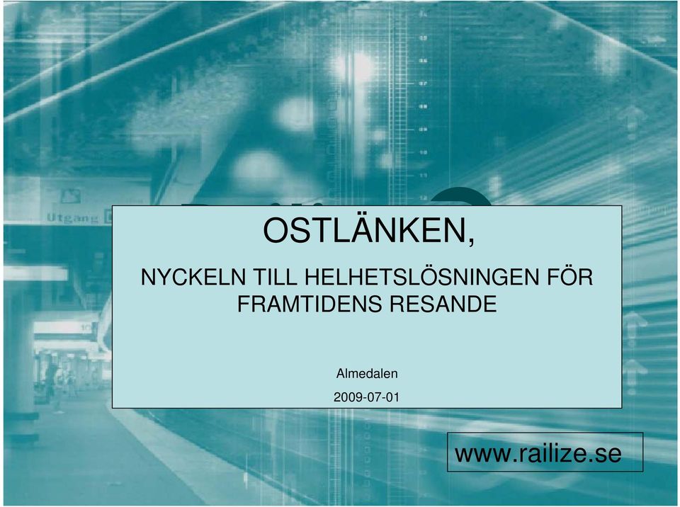 FRAMTIDENS RESANDE