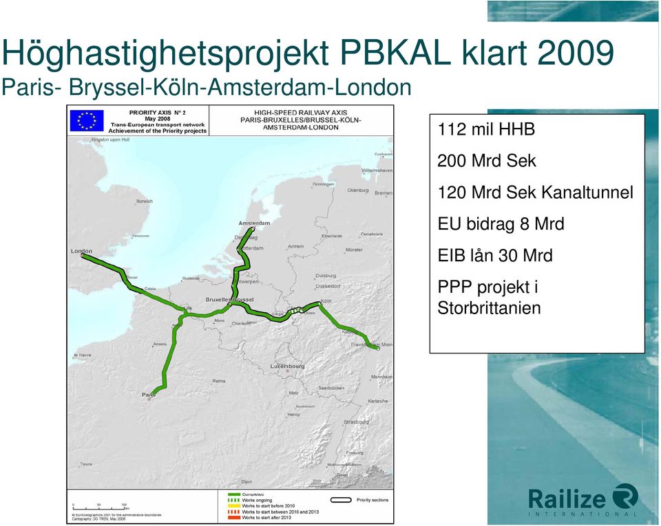 Mrd Sek 120 Mrd Sek Kanaltunnel EU bidrag 8