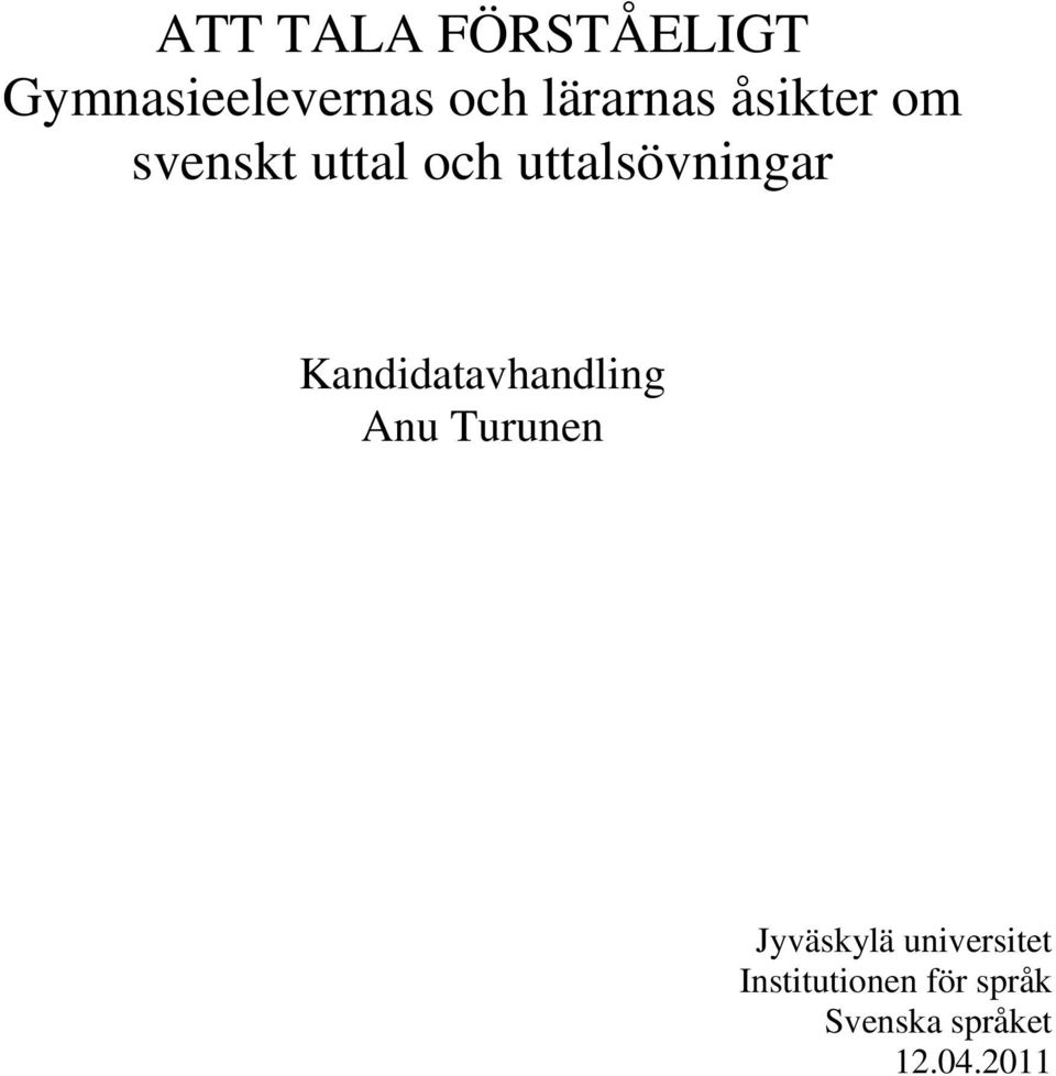 uttalsövningar Kandidatavhandling Anu Turunen