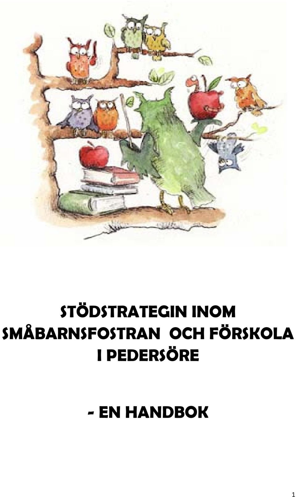 OCH FÖRSKOLA I