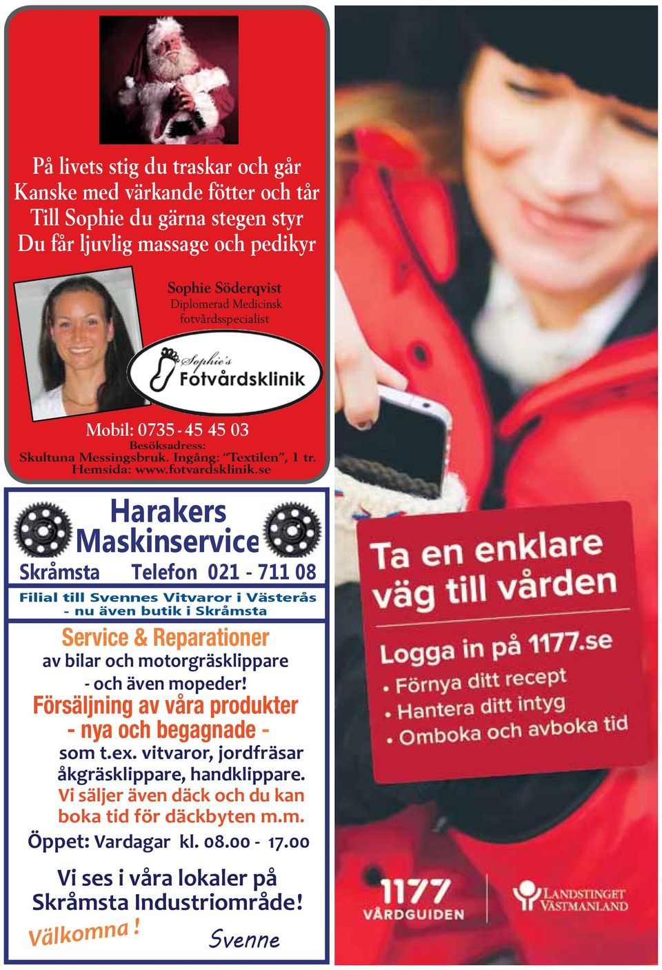 se Harakers Maskinservice Skråmsta Telefon 021-711 08 Filial till Svennes Vitvaror i Västerås - nu även butik i Skråmsta Service & Reparationer av bilar och motorgräsklippare - och även