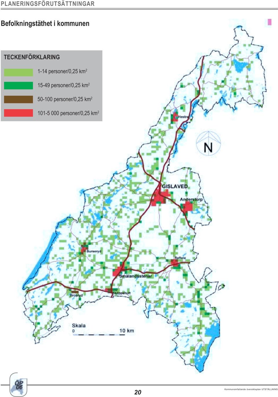 personer/0,25 km 2 15-49 personer/0,25 km 2