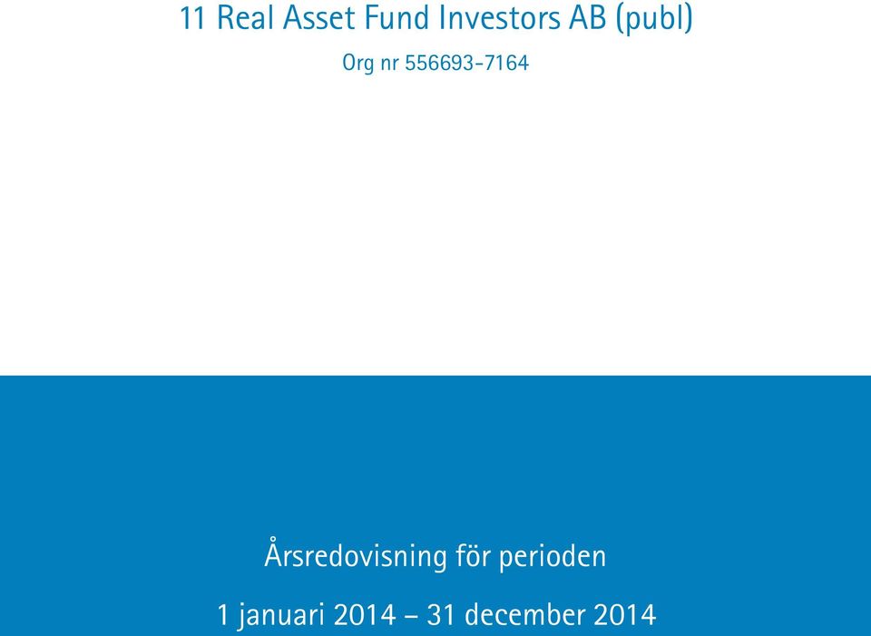 Årsredovisning för perioden 1