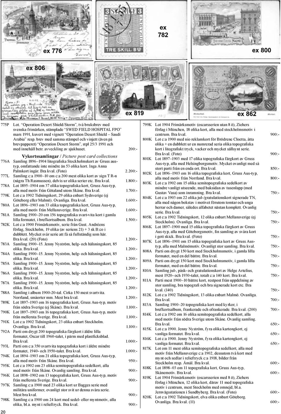 brev med samma stämpel och vinjett (även på brevpapperet) Operation Desert Storm, stpl 25/3 1991 och med innehåll betr. avveckling av sjukhuset.