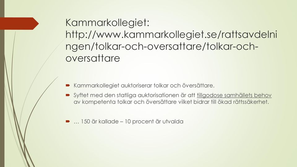 auktoriserar tolkar och översättare.