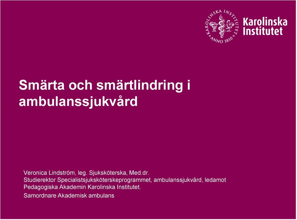 Studierektor Specialistsjuksköterskeprogrammet,