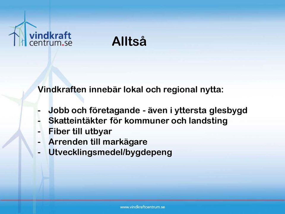 Skatteintäkter för kommuner och landsting - Fiber till