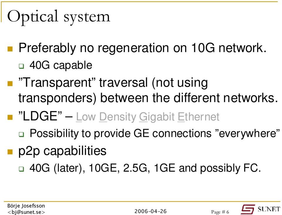 the different networks.