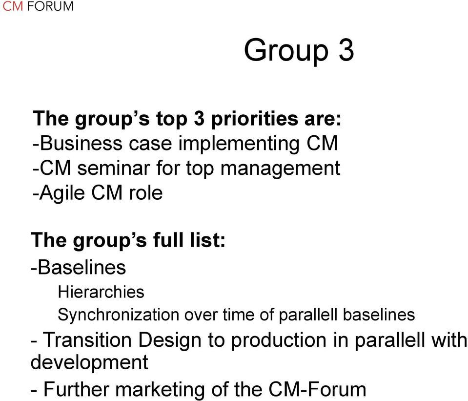 Hierarchies Synchronization over time of parallell baselines - Transition