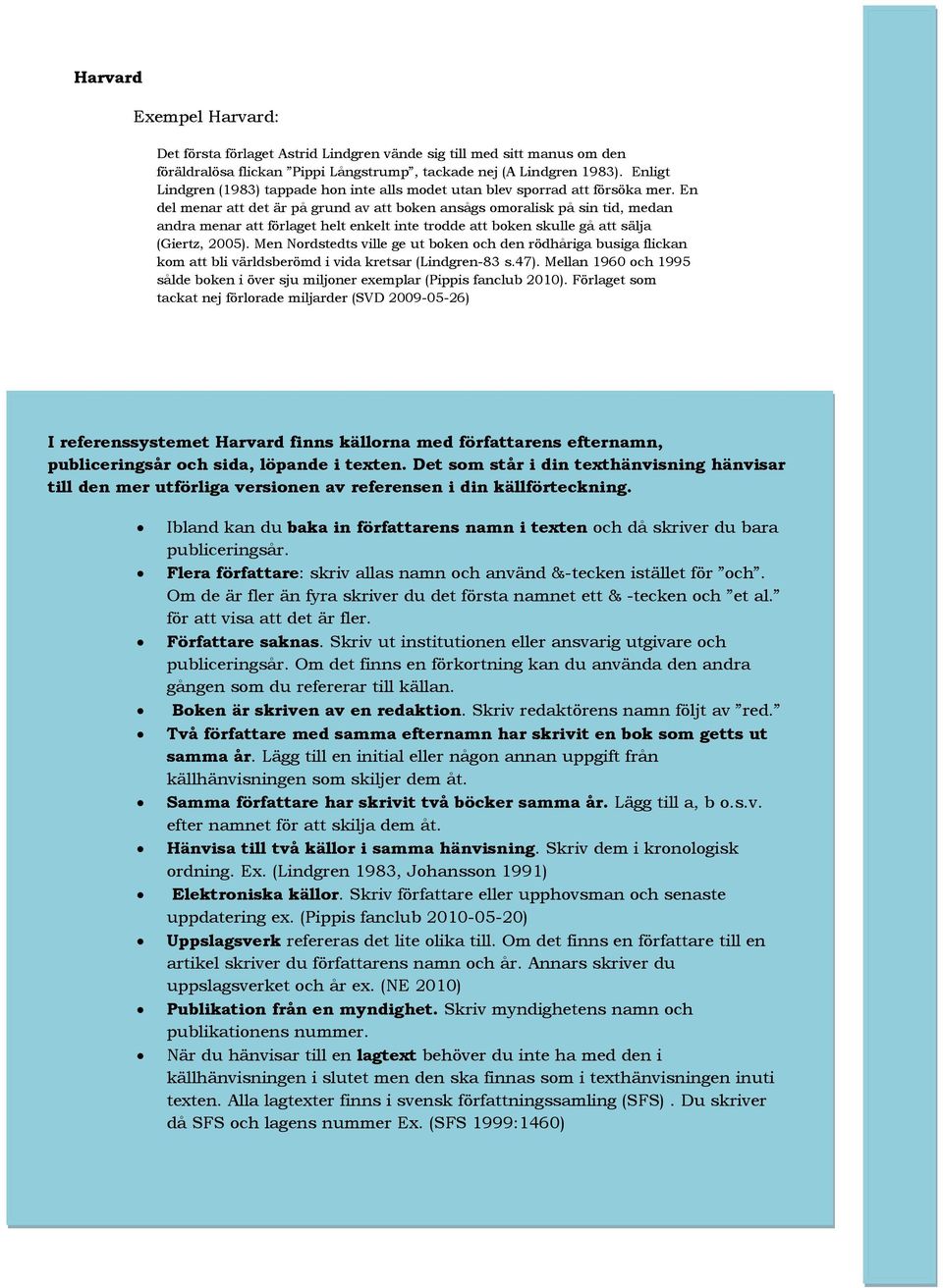 En del menar att det är på grund av att boken ansågs omoralisk på sin tid, medan andra menar att förlaget helt enkelt inte trodde att boken skulle gå att sälja (Giertz, 2005).