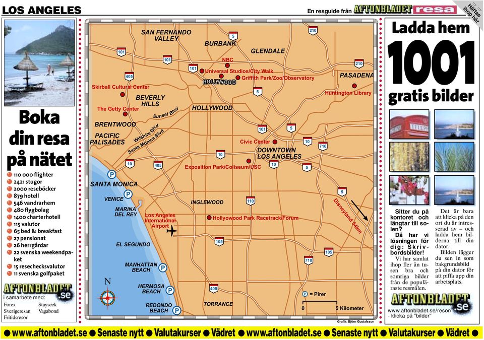 Skirball Cultural Center SANTA MONICA VENICE N 10 MARINA DEL REY EL SEGUNDO MANHATTAN BEACH SAN FERNANDO VALLEY Wilshire 40 101 Sunset Blvd Santa Monica Blvd REDONDO BEACH Blvd Los Angeles