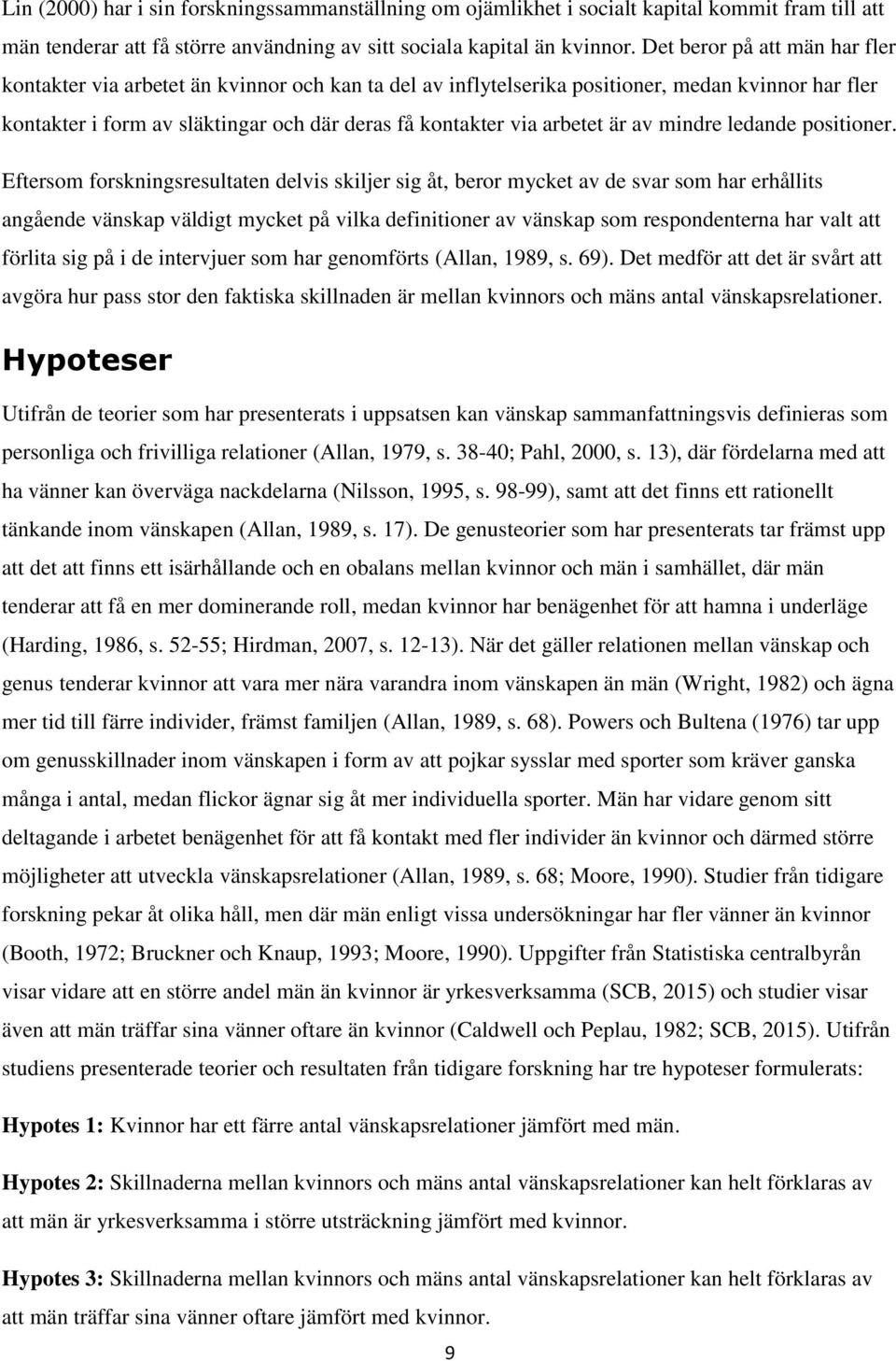 arbetet är av mindre ledande positioner.