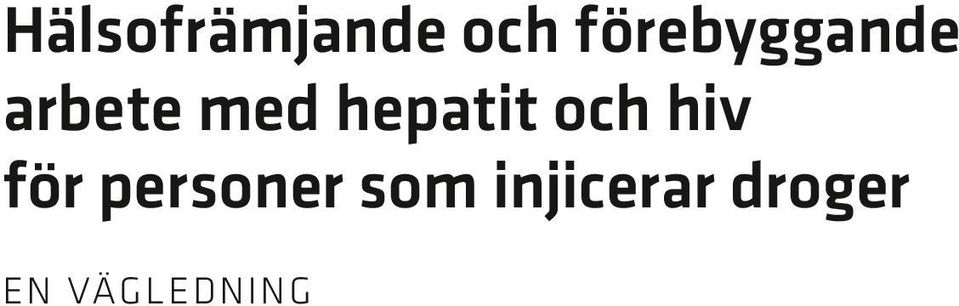 hepatit och hiv för