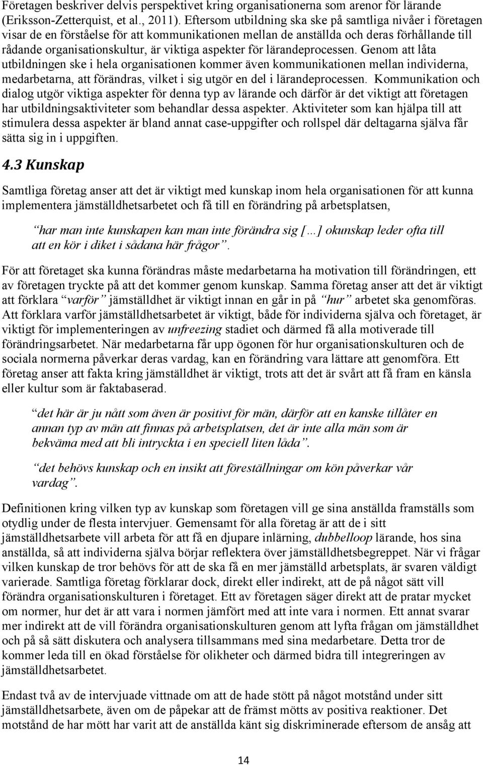 aspekter för lärandeprocessen.
