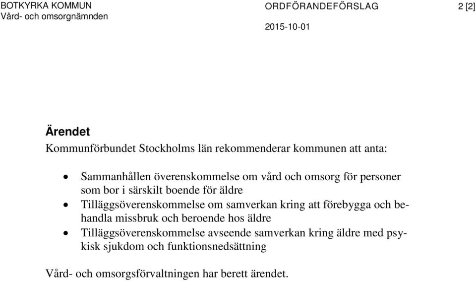 äldre Tilläggsöverenskommelse om samverkan kring att förebygga och behandla missbruk och beroende hos äldre