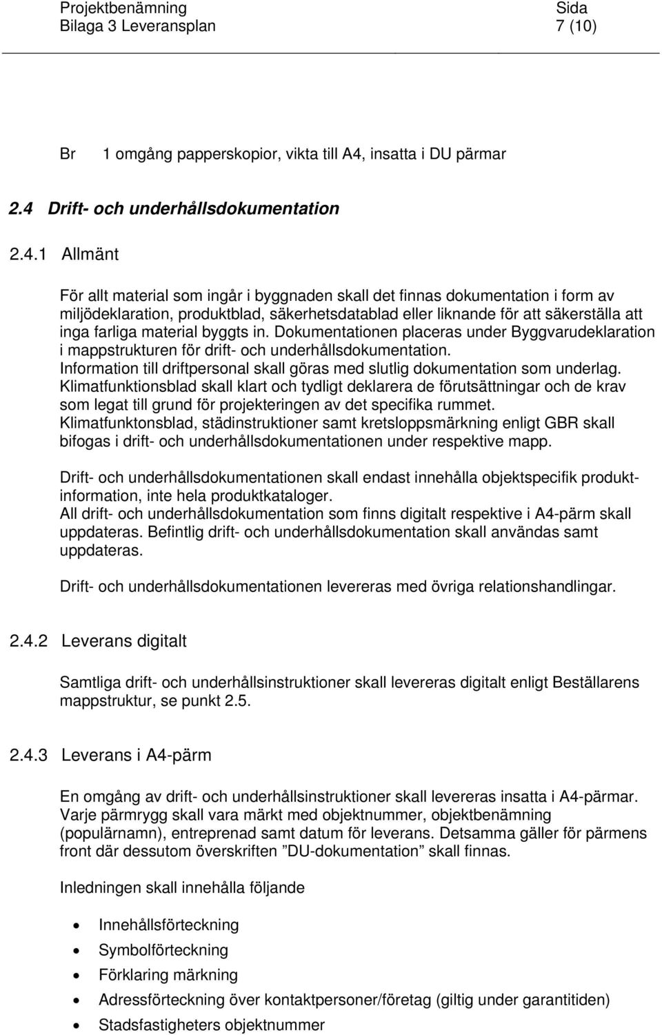 Drift- och underhållsdokumentation 2.4.