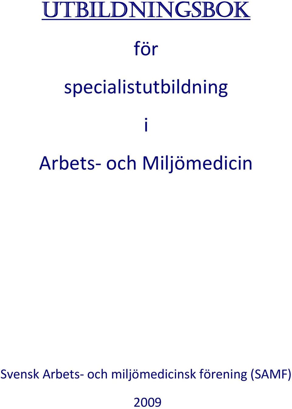 Arbets och Miljömedicin