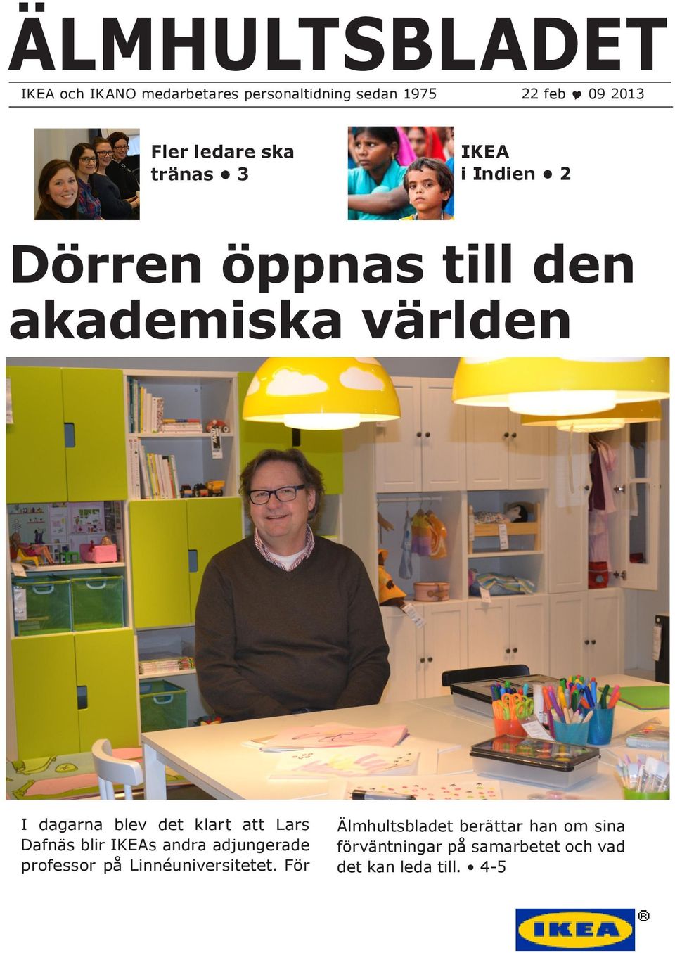 det klart att Lars Dafnäs blir IKEAs andra adjungerade professor på Linnéuniversitetet.