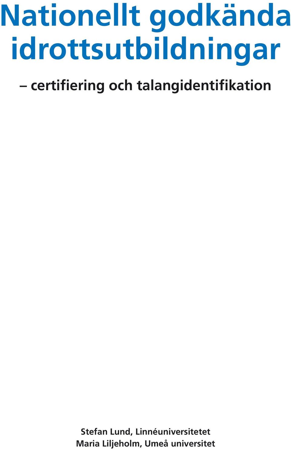 och talangidentifikation Stefan