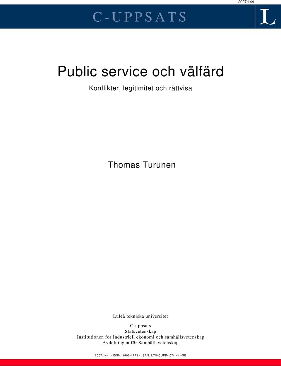 Statsvetenskap Institutionen för Industriell ekonomi och samhällsvetenskap