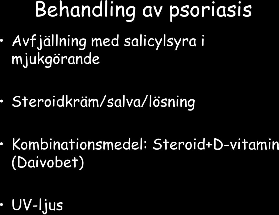 Steroidkräm/salva/lösning