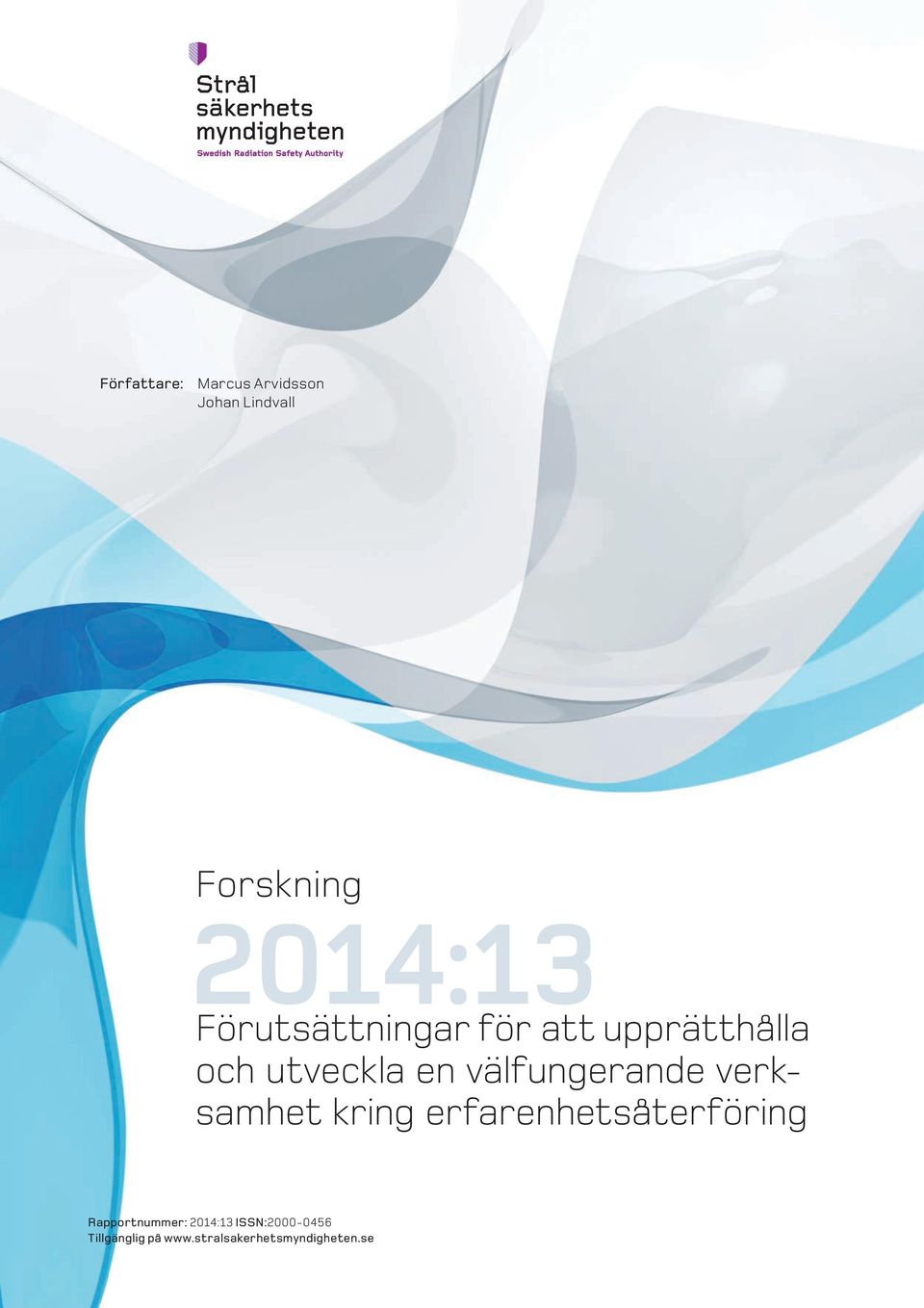 välfungerande verksamhet kring erfarenhetsåterföring