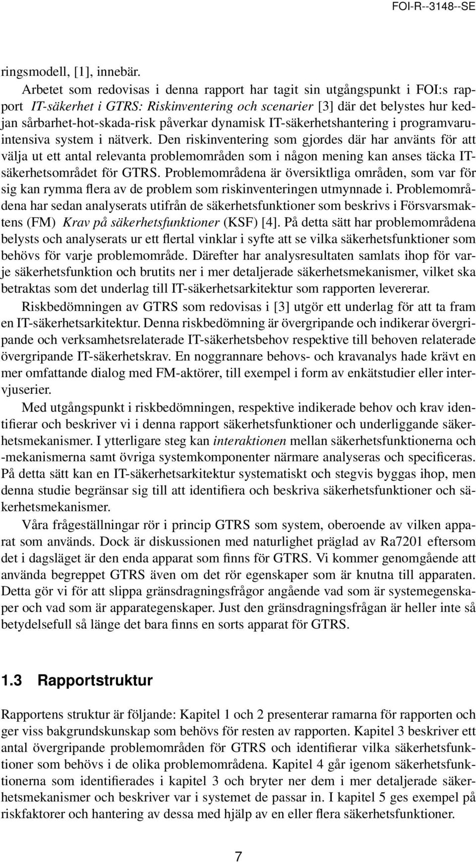 dynamisk IT-säkerhetshantering i programvaruintensiva system i nätverk.