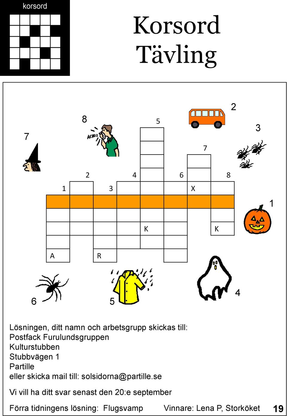 Stubbvägen 1 Partille eller skicka mail till: solsidorna@partille.