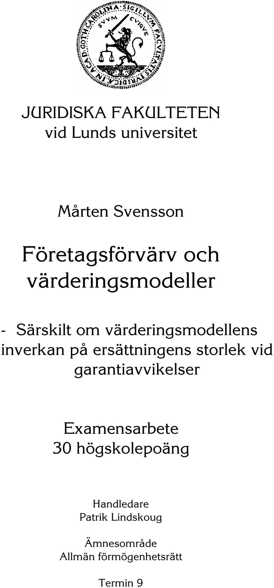 inverkan på ersättningens storlek vid garantiavvikelser Examensarbete 30