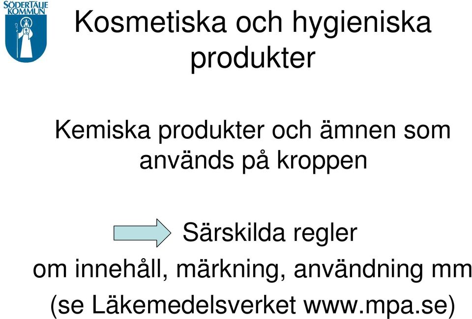 Särskilda regler om innehåll, märkning,