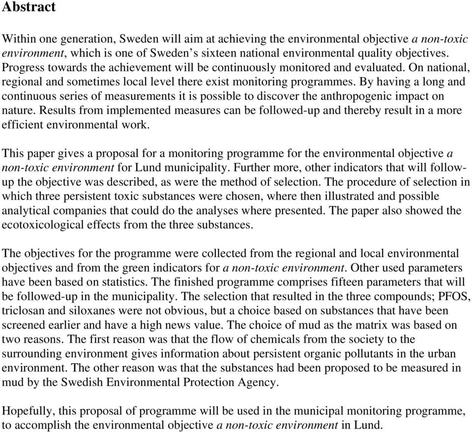 By having a long and continuous series of measurements it is possible to discover the anthropogenic impact on nature.