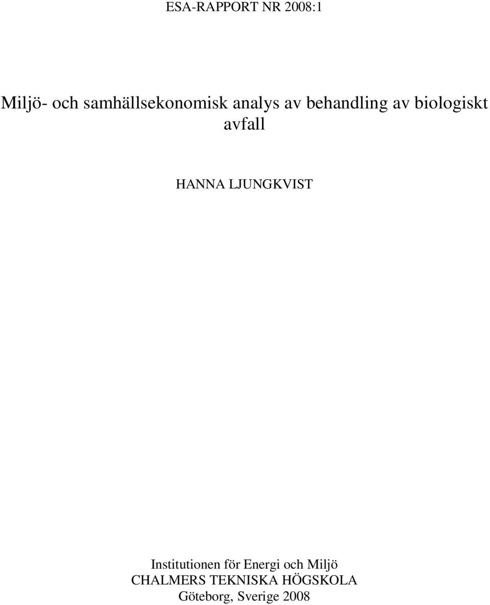 biologiskt avfall HANNA LJUNGKVIST Institutionen