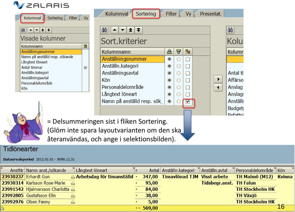 (Glöm inte spara layoutvarianten