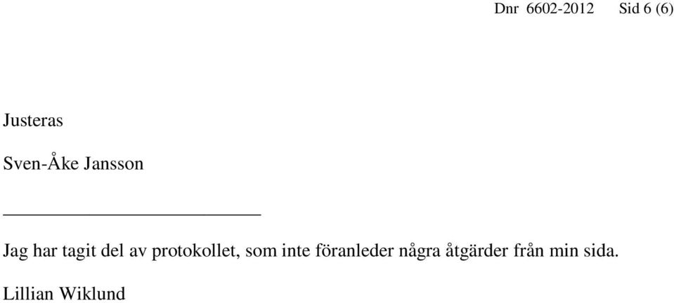 protokollet, som inte föranleder