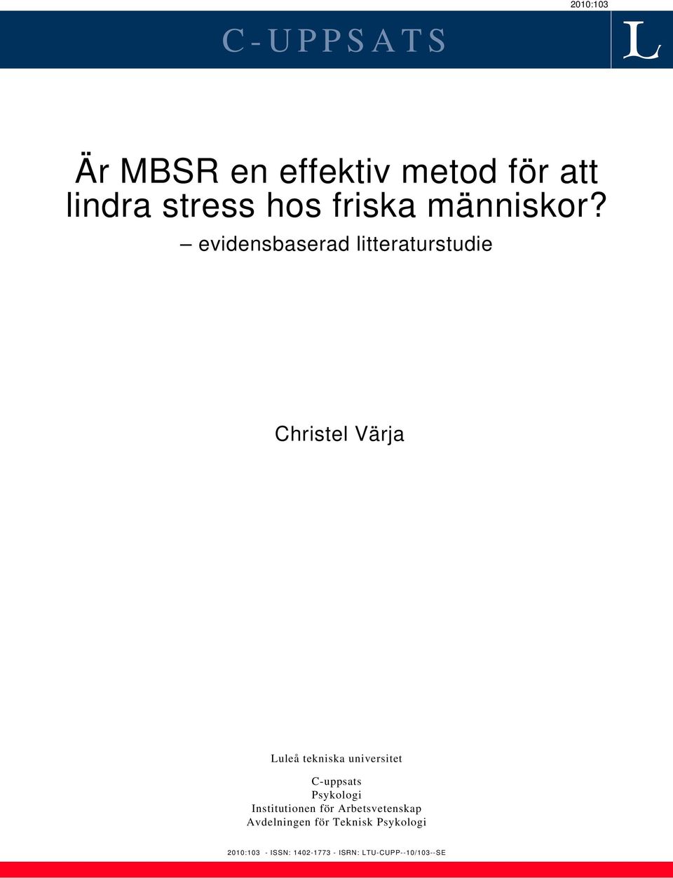 evidensbaserad litteraturstudie Christel Värja Luleå tekniska universitet