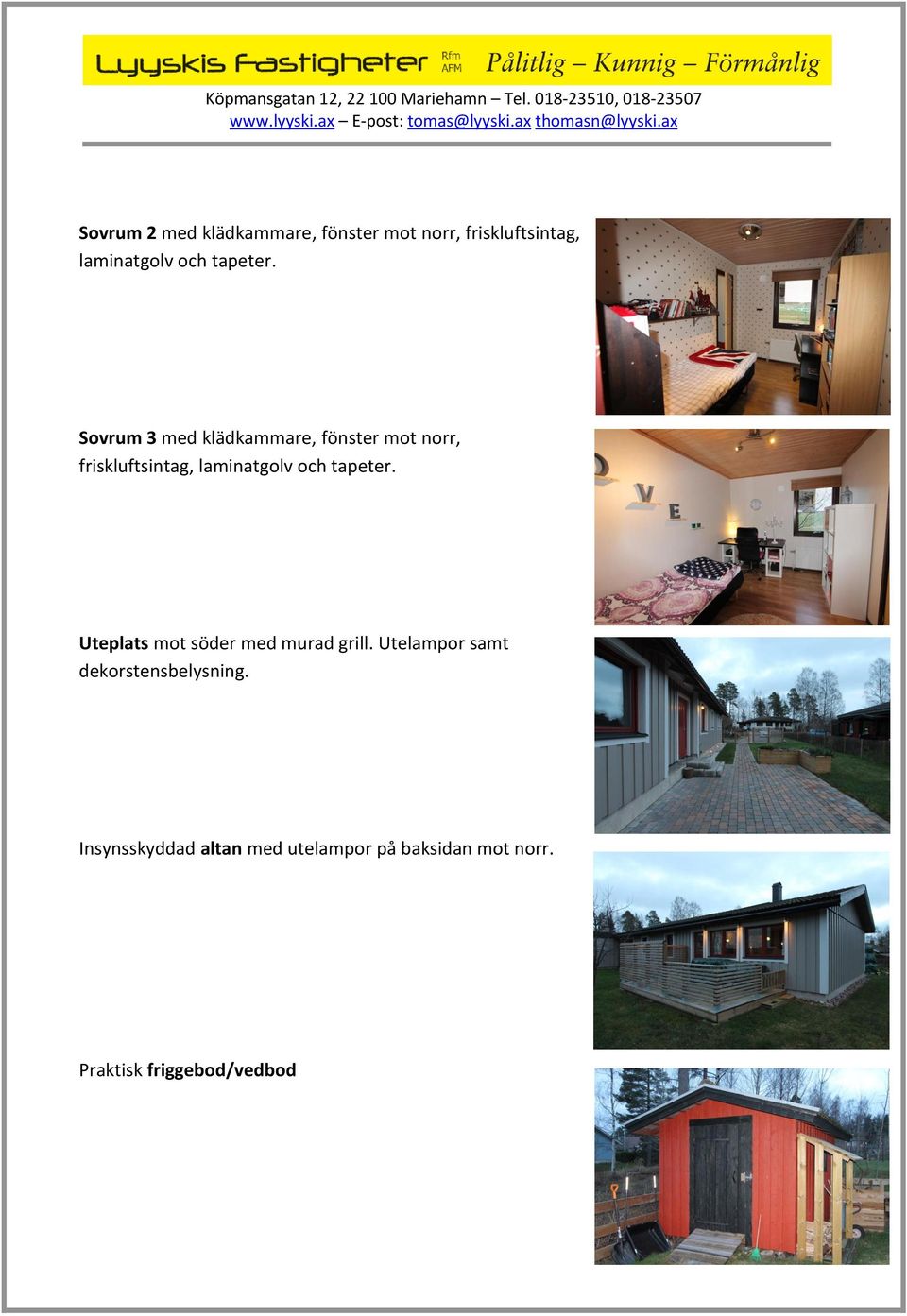 Sovrum 3 med klädkammare, fönster mot norr, friskluftsintag, laminatgolv och 