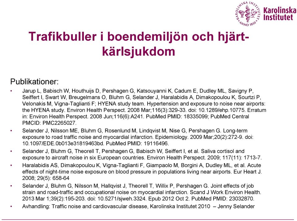 2008 Mar;116(3):329-33. doi: 10.1289/ehp.10775. Erratum in: Environ Health Perspect. 2008 Jun;116(6):A241. PubMed PMID: 18335099; PubMed Central PMCID: PMC2265027.