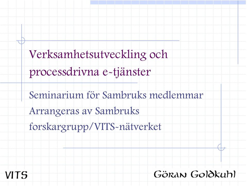 Seminarium för Sambruks medlemmar