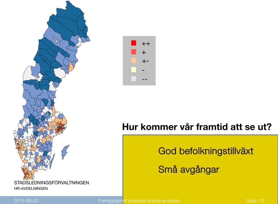 God befolkningstillväxt Små