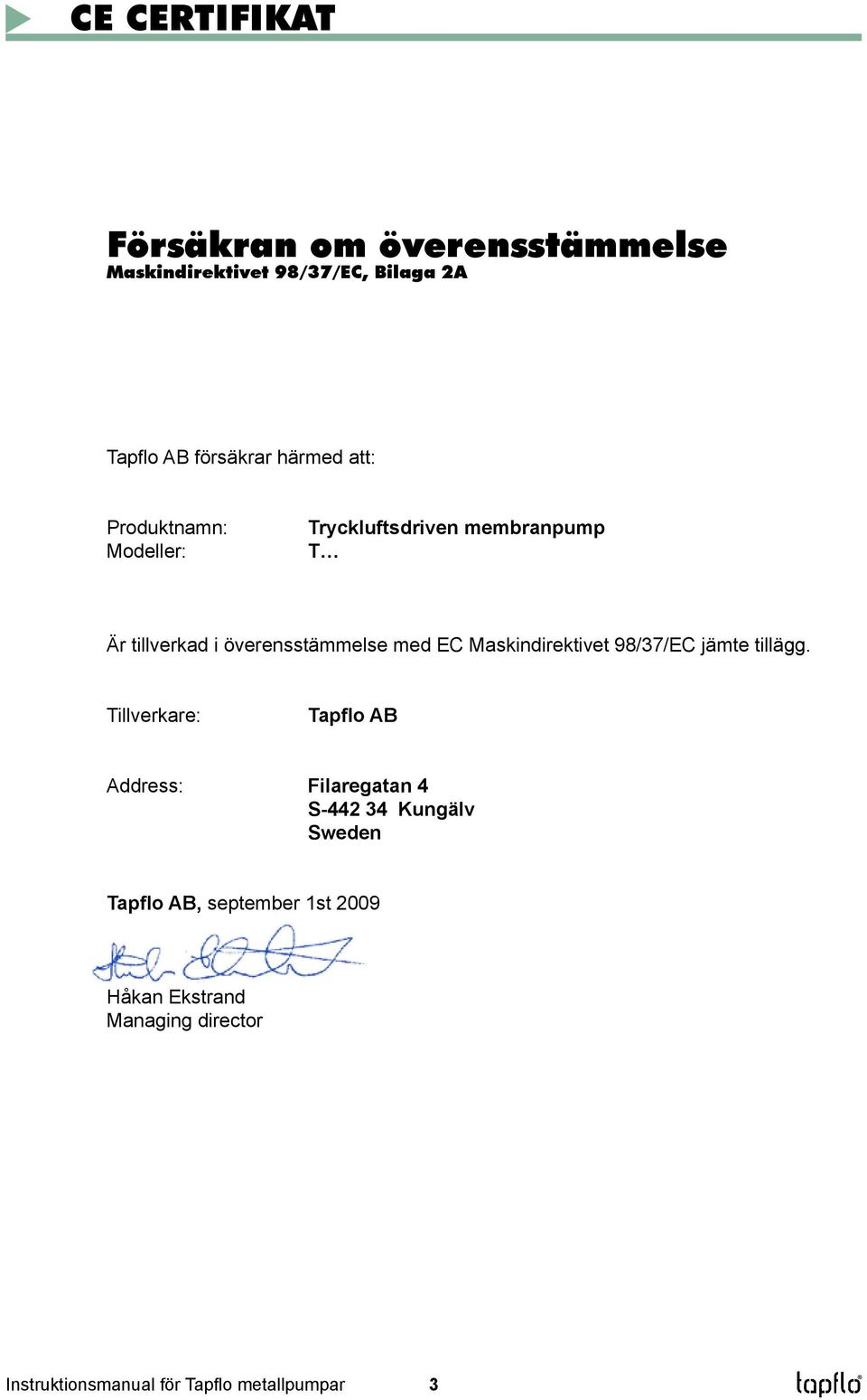 Maskindirektivet 98/37/EC jämte tillägg.