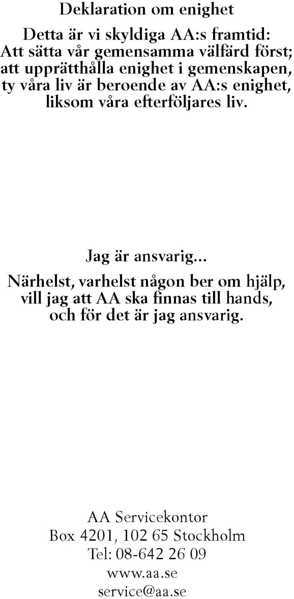 liv. Jag är ansvarig.