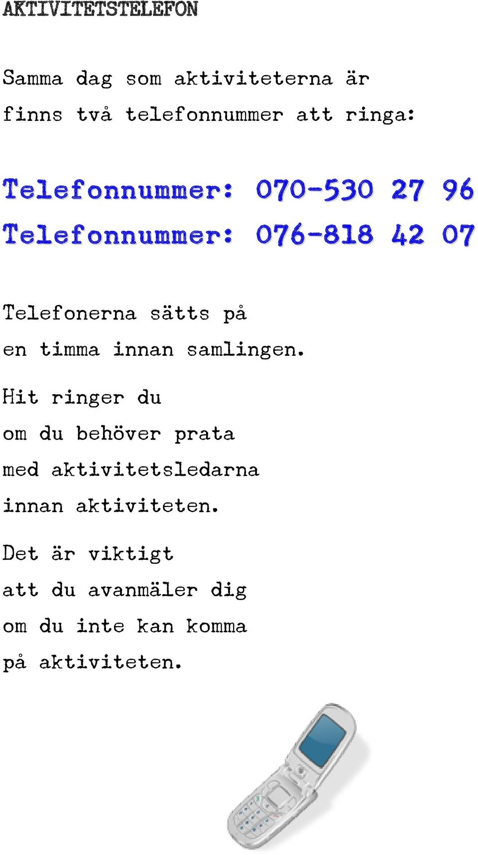 timma innan samlingen.