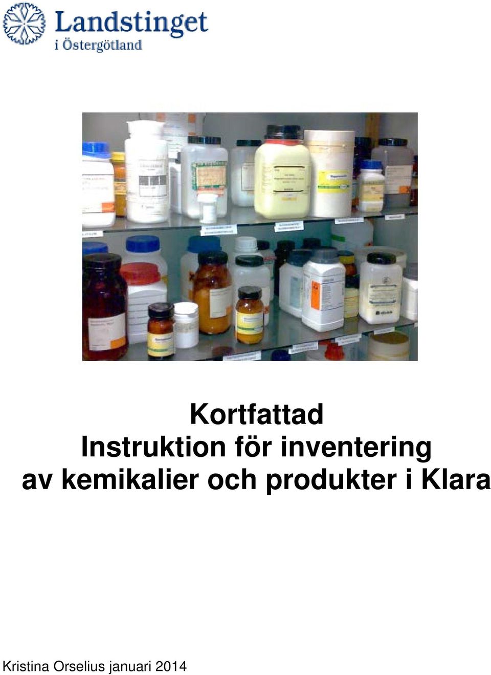 och produkter i Klara