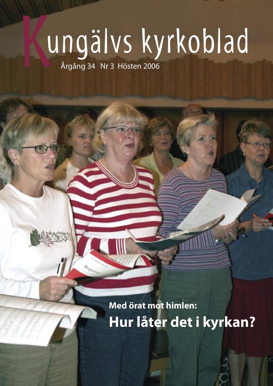 2006 Med örat mot