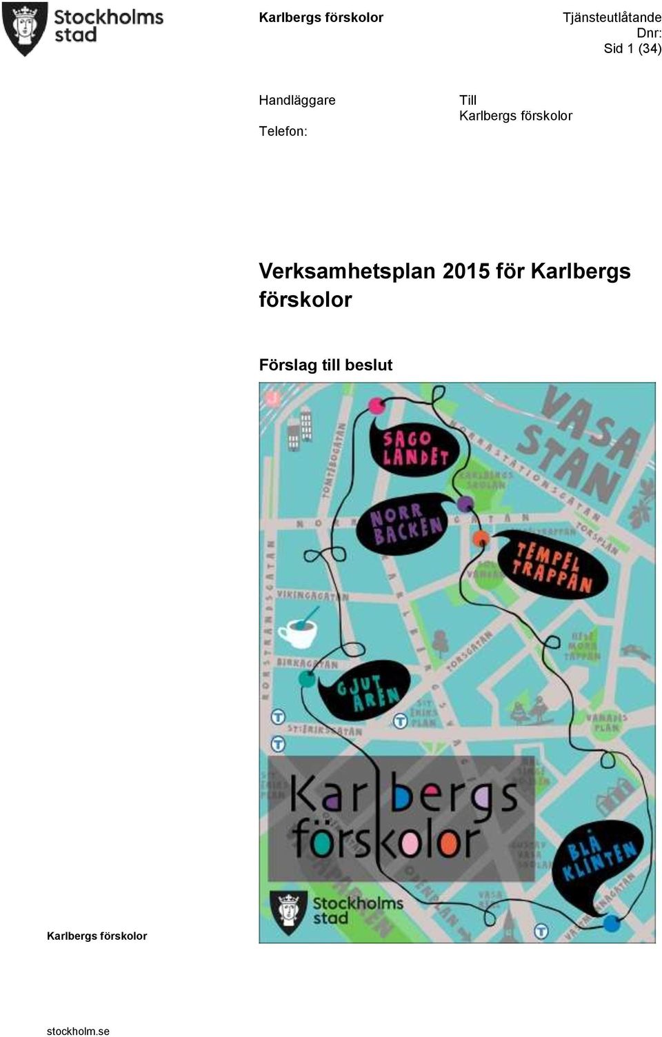 förskolor Verksamhetsplan 2015 för Karlbergs