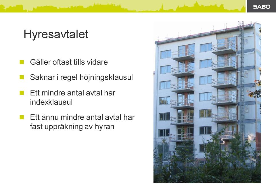 antal avtal har indexklausul Ett ännu