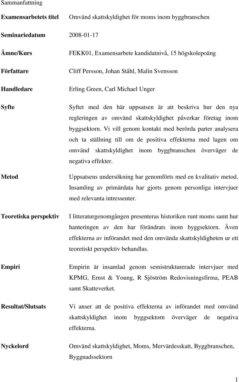 beskriva hur den nya regleringen av omvänd skattskyldighet påverkar företag inom byggsektorn.